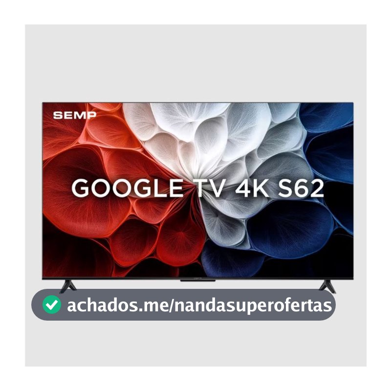 Smart TV 65 Polegadas 4K 65S62 Google TV Processador AiPQ Dolby Áudio Preta Semp
