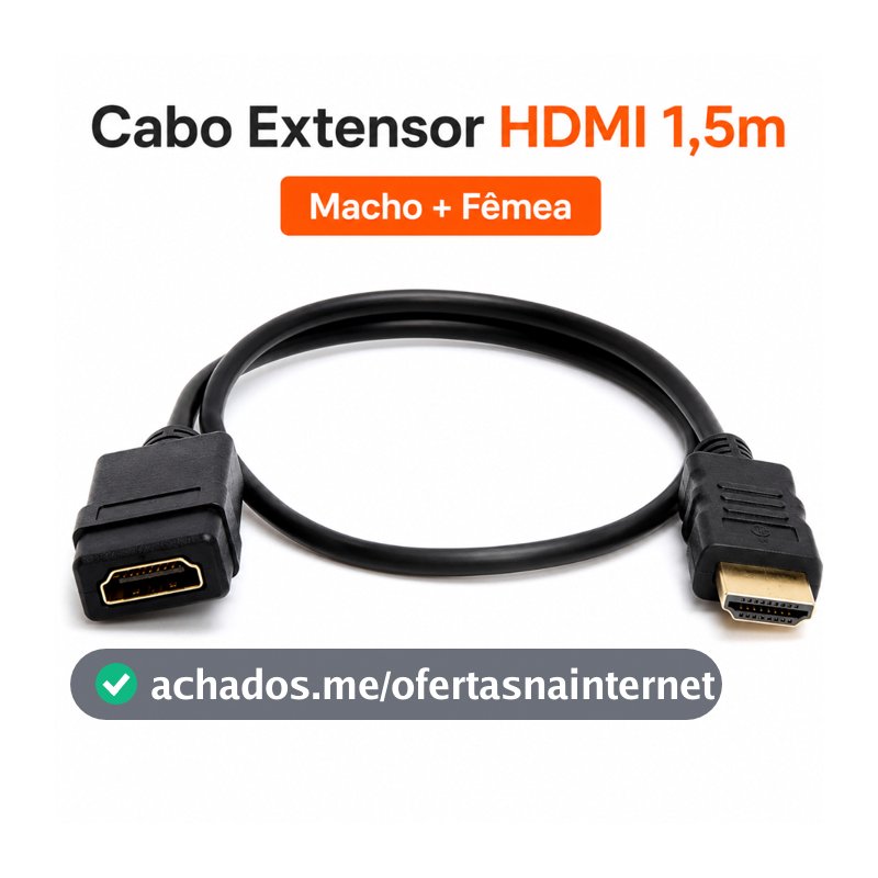 Cabo Prolongador Extensor HDMI Macho Fêmea 1,5m Para TV Monitor Notebook PC