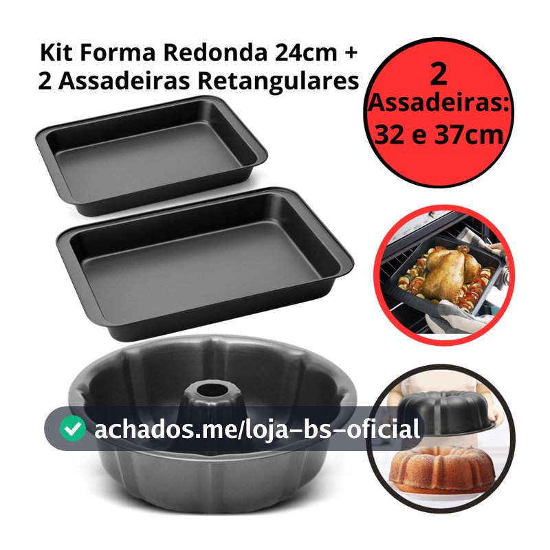 Kit 2 Formas Assadeira Antiaderente 32 e 37cm + Forma Bolo Furo Central 24cm De Aço Carbono Teflon