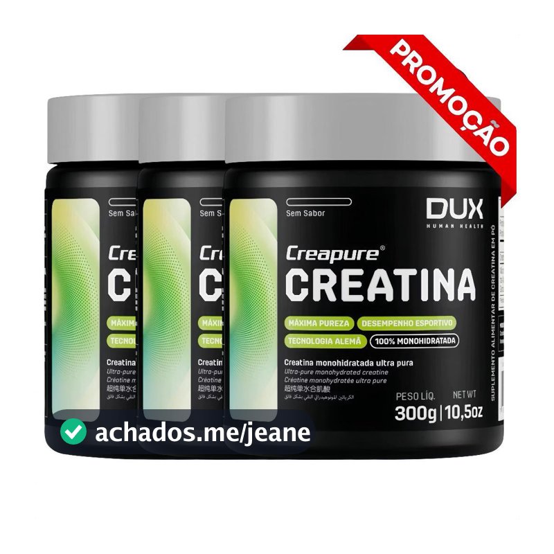Creatina DUX 300g - 100% Pura com SELO CREAPURE Reconhecido pela ANVISA