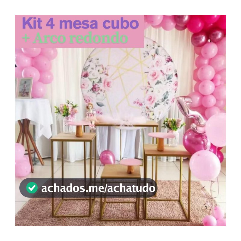 Kit 4 Mesa Cubo para Decoração de Festa + Arco Redondo 1,50 mts
