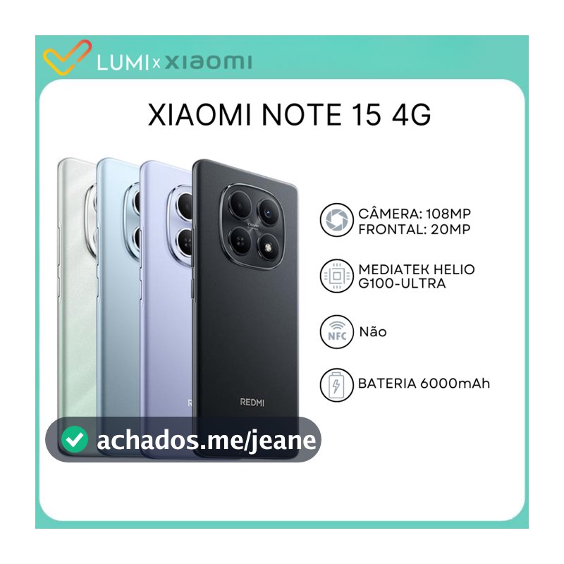 Xiaomi Redmi Note 15 4G, Câmera 108 MP, Bateria 6000mAh,128/2562GB - 6/8GB RAM, Processador Hélio G100-Ultra