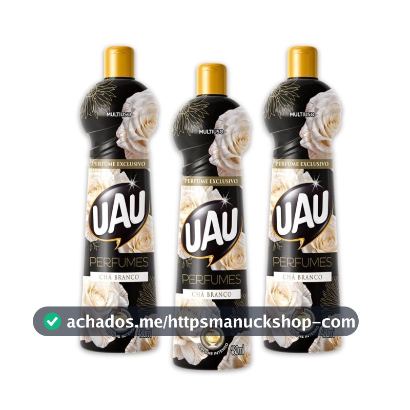 Kit 3un Multiuso 480ml UAU Ingleza Perfume Chá Branco Limpador