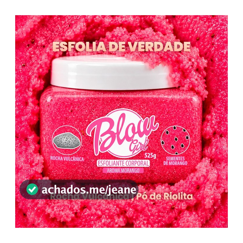 Esfoliante Corporal Gel Morango 525g Virilha e Axila Pelos Encravados Rocha Vulcânica Riolita Glitter Blow Girl