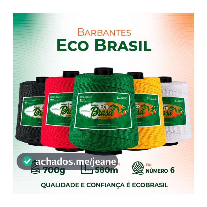 BARBANTE ECO BRASIL 700g 580m FIO Nº 6 | ALTO RENDIMENTO E QUALIDADE GARANTIDA
