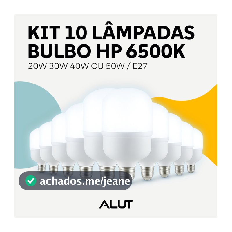 Kit 10 Lampadas Led Bulbo Hp 20w 30w 40w ou 50w 6500k Branco Frio BASE E27 110v/220v Bivolt Automático Alut By Avant