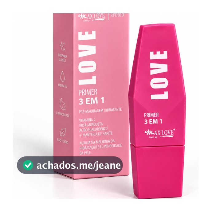 Primer Facial 3 em 1 Max Love Studio 30ml – Hidratante Pré-Maquiagem com Vitamina C, Rosa Mosqueta e Ácido Hialurônico