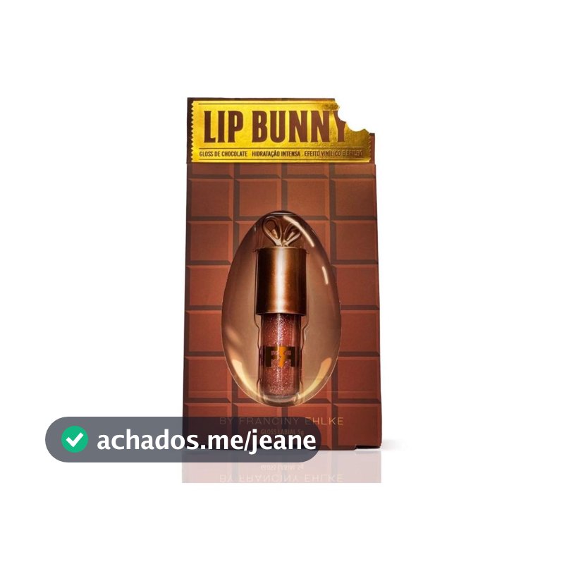 Gloss Franciny Ehlke Lip Bunny ORIGINAL - Lançamento brilho com gosto de chocolate Perfeitos