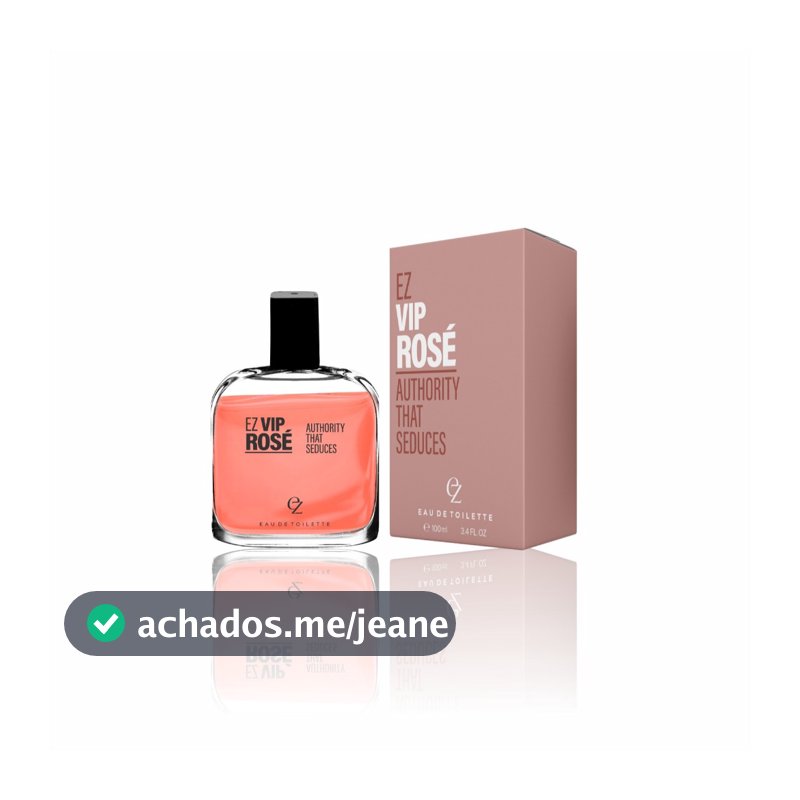 EZ Vip Rose - Eau de Toilette 100ml LANÇAMENTO EXCLUSIVO