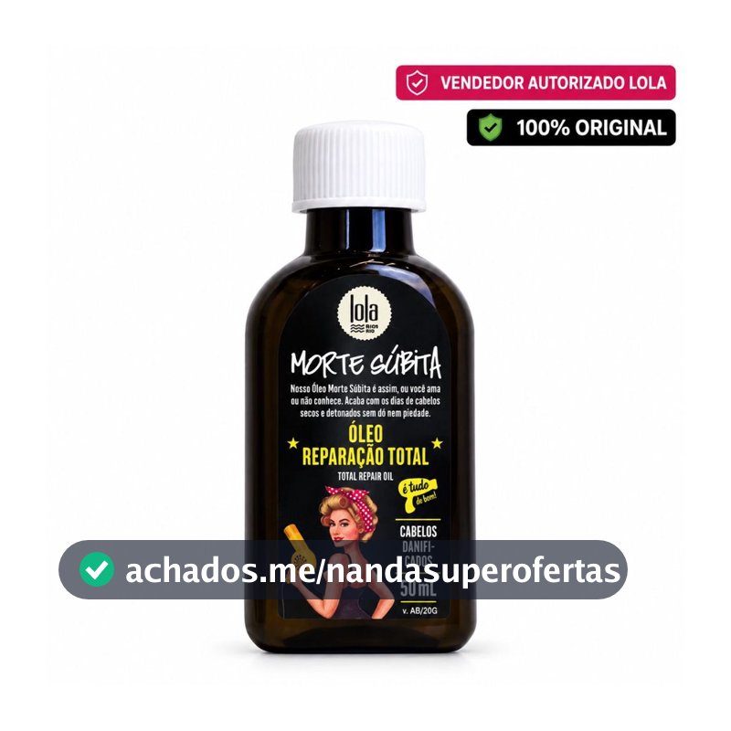 Óleo Morte Súbita Lola Cosmetics 50ml Original | Reparação Total | Proteção Térmica
