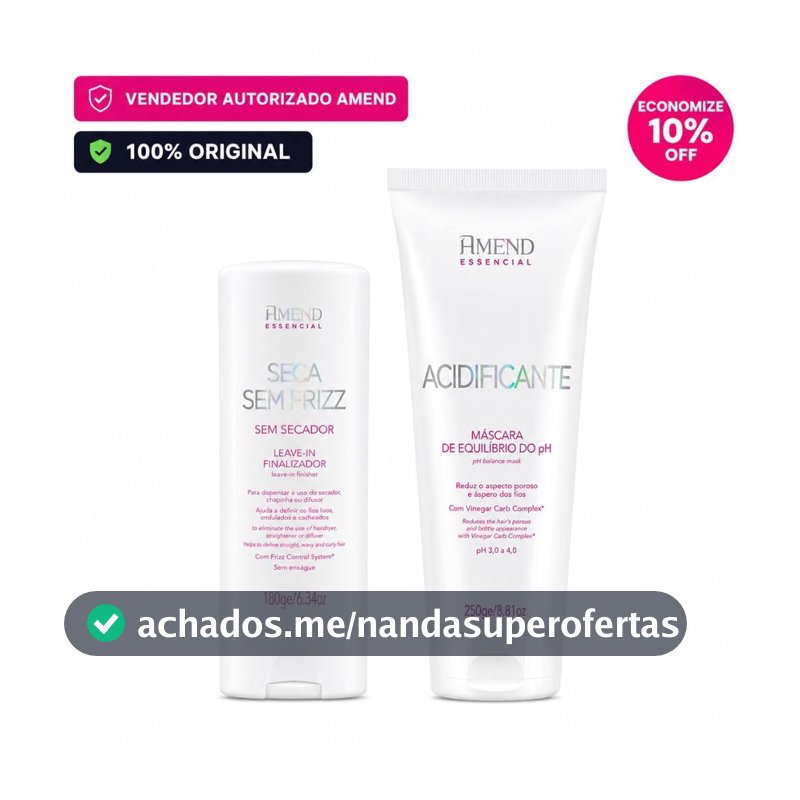 Kit Essencial Seca Sem Frizz,  Acidificante - Amend