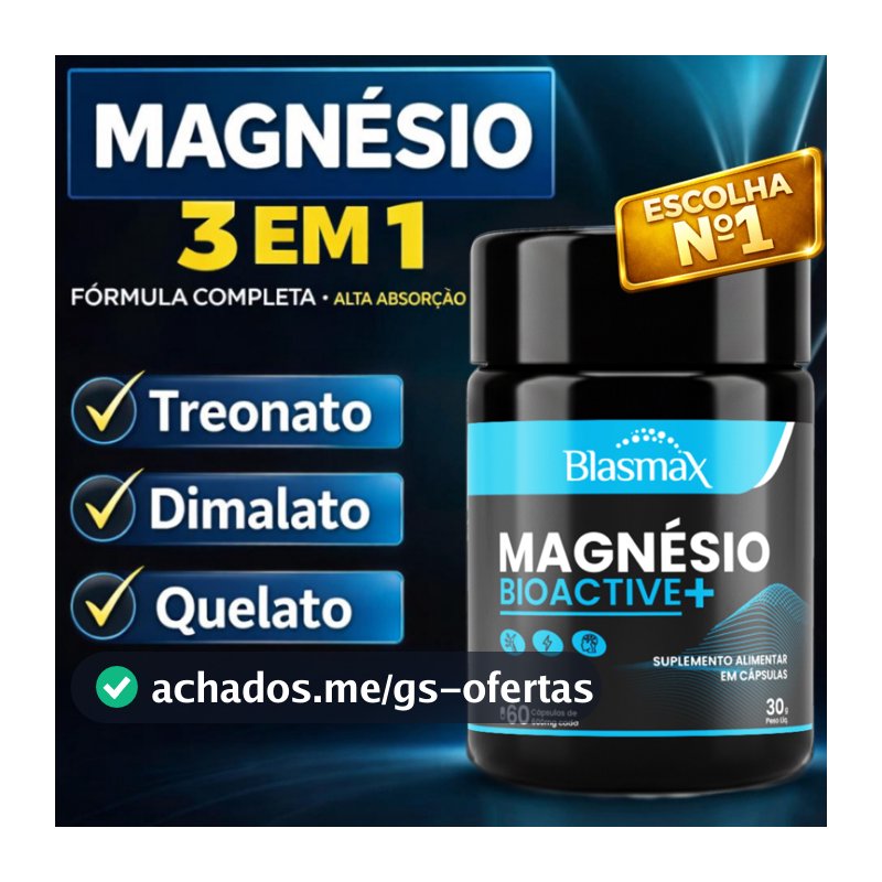 Magnésio 3 em 1 | Treonato + Dimalato + Quelato | Energia, Sono e Relaxamento – 60 Cápsulas Blasmax