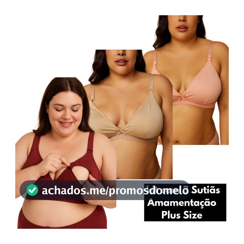 Kit 3 Sutiã Amamentação Plus Size do 38 ao 52