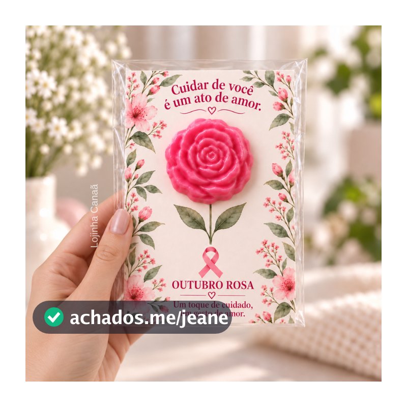 Lembrancinha Outubro Rosa com Sabonete Flor | Card Motivacional para Empresas e Eventos