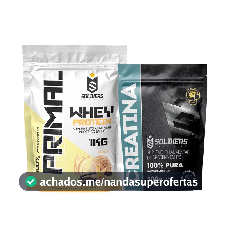 Kit Whey Protein Primal 1kg + Creatina 500g 100% Pura - Soldiers Nutrition