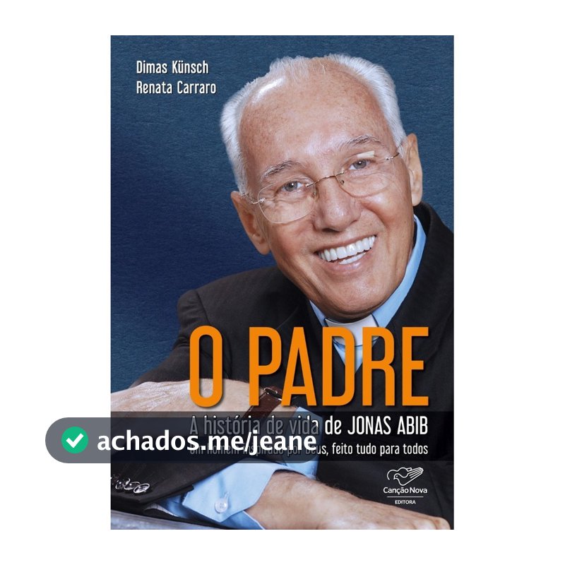 Livro O Padre: História de Vida de Jonas Abib