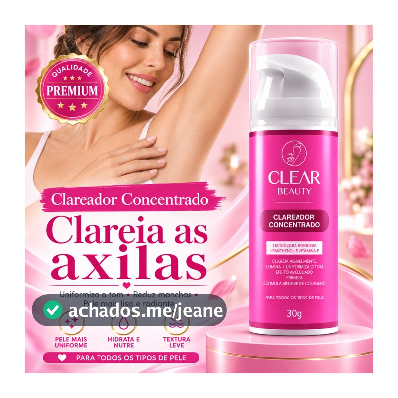 Clareador de Virilha e Axila Creme Clareador Partes Intimas - Clear Beauty Original