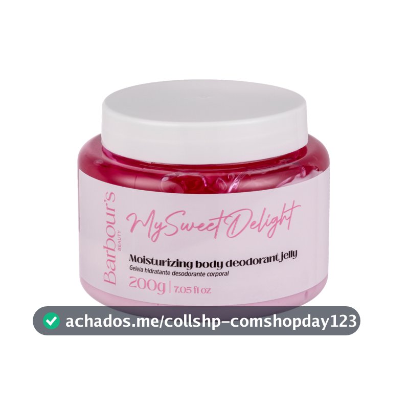 Geleia Hidratante My Sweet Delight Barbour's Beauty 200g Fragrância Doce Desodorante Corporal