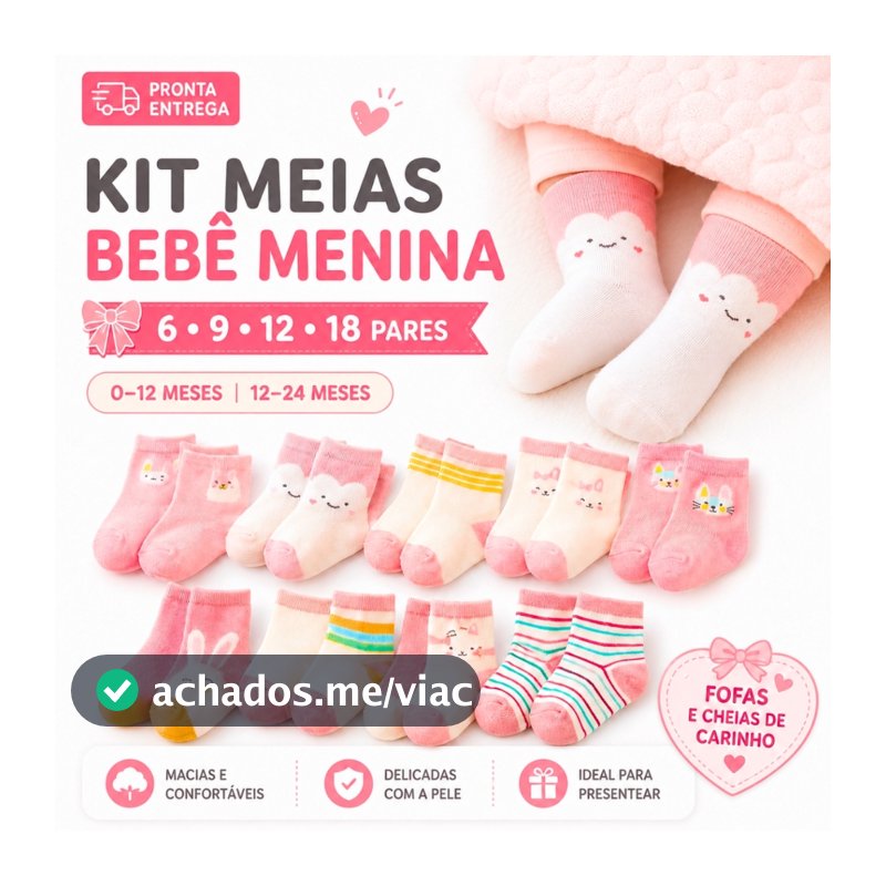 Kit 6/9/12/18 Pares De Meia Bebê Infantil Para Menina