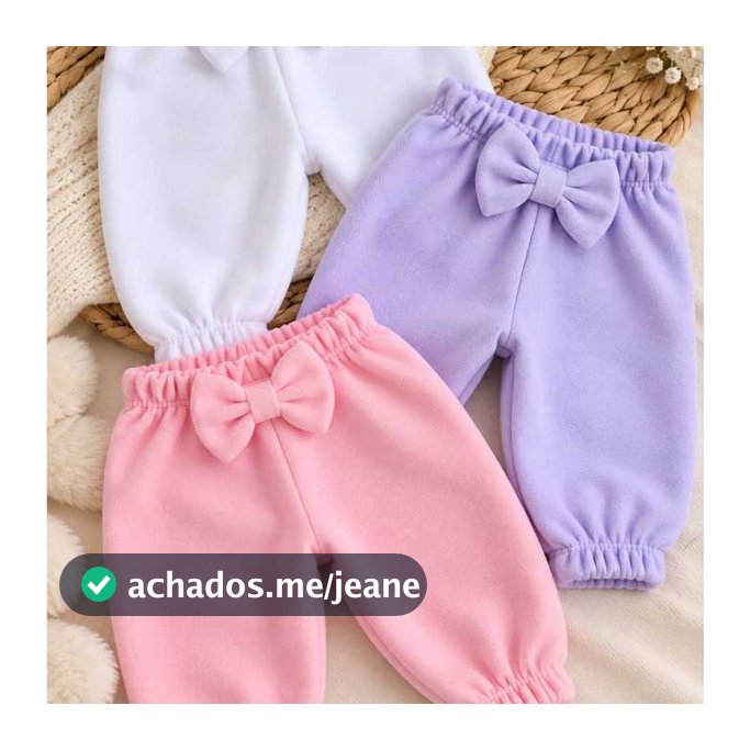 Kit 3 Calças de Moletom Bebê -Infantil-Menina - Flanelado - Feminina Com Laço.. Do RN ao G.
