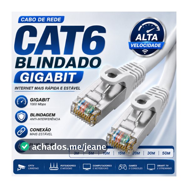 Cabo de Rede CAT6 Blindado RJ45 Ethernet Gigabit p/ CFTV e Internet –3m,5m,10m,15m,20m,30m,50m