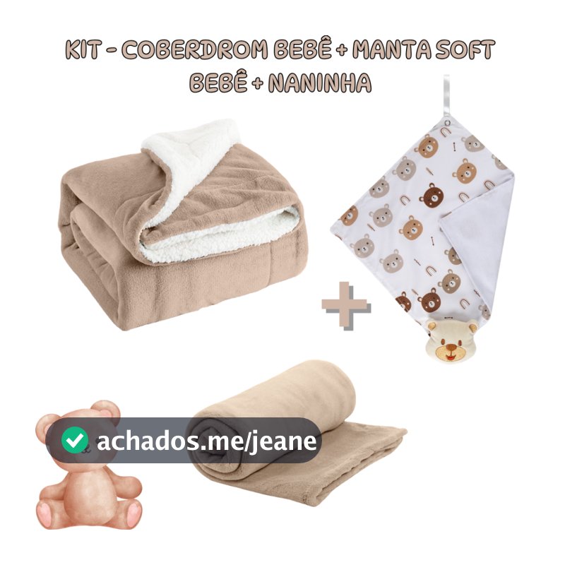 Kit 3 Itens Bebe - Manta sherpa bebe + Manta soft bebe + Naninha