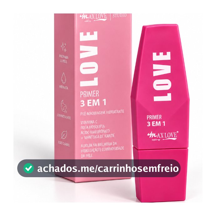 Primer Facial 3 em 1 Max Love Studio 30ml – Hidratante Pré-Maquiagem com Vitamina C, Rosa Mosqueta e Ácido Hialurônico