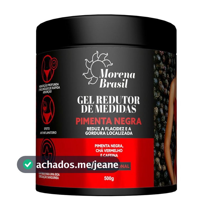 Gel Redutor de Medidas Pimenta Negra Morena Brasil