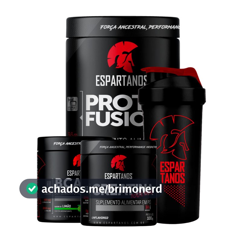 Kit Whey Protein Fusion + Bcaa + Creatina + Shaker - Espartanos