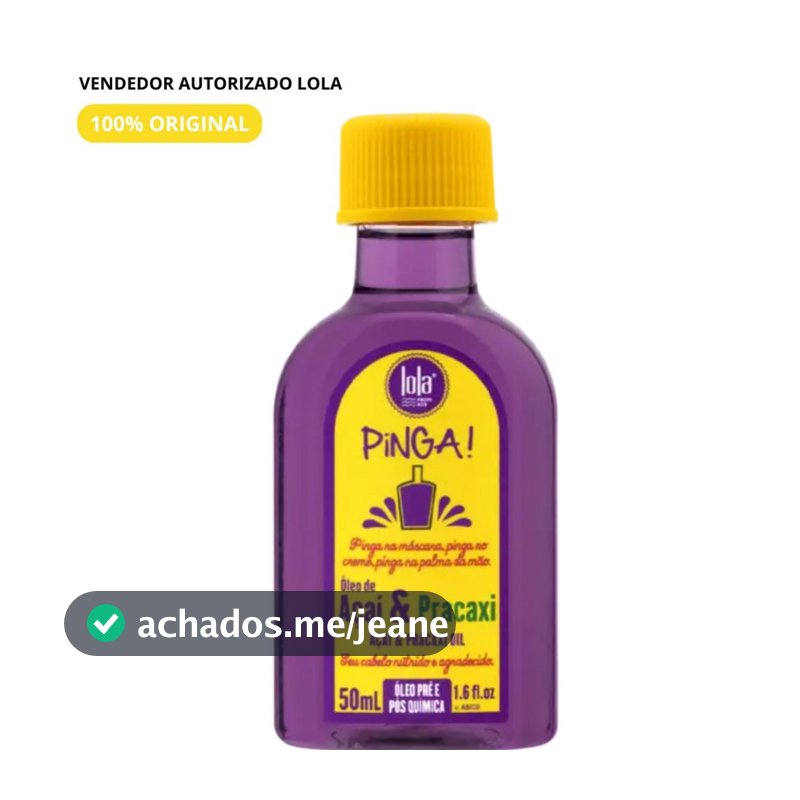 Pinga Oleo de Açai e Pracaxi Lola Cosmetics 50ml