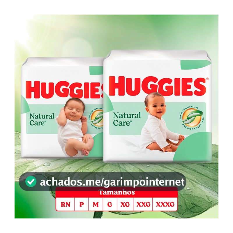 Fralda Premium Huggies Natural Care Aberta RN/P/M/G