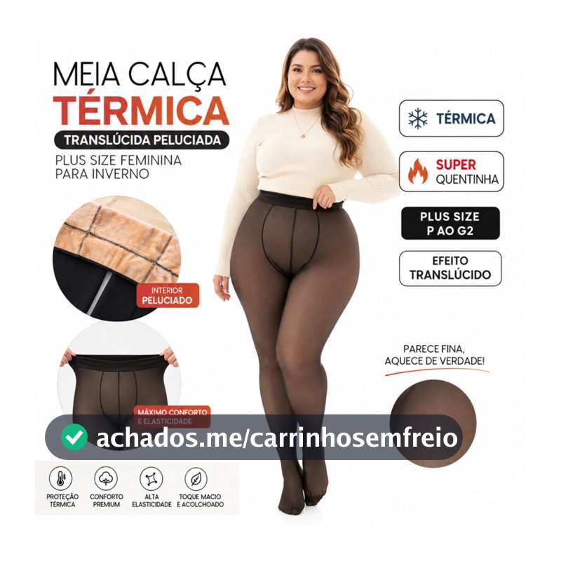 Meia Calça Plus Size Translúcida 1/2 Unidades Fio 80 Feminina P ao G2 Térmica Inverno Peluciada Lã Forrada Quentinha