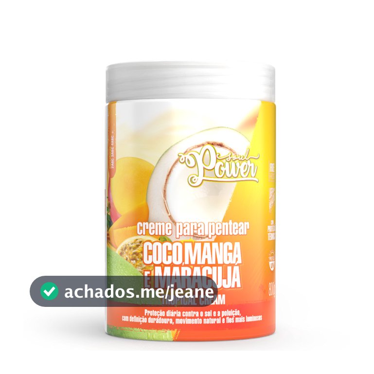 Creme para Pentear Coco, Manga e Maracujá Soul Power – Protege e Define – 800g