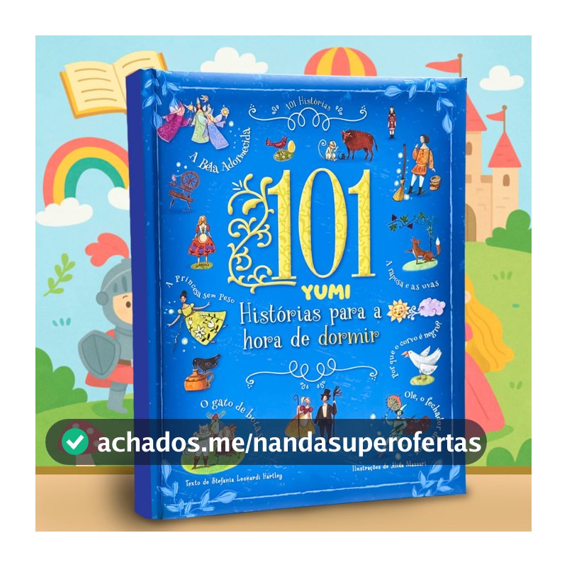 Livro Infantil 101 Histórias Para a Hora de Dormir - Contos De Fadas, Contos Clássicos | Capa Dura