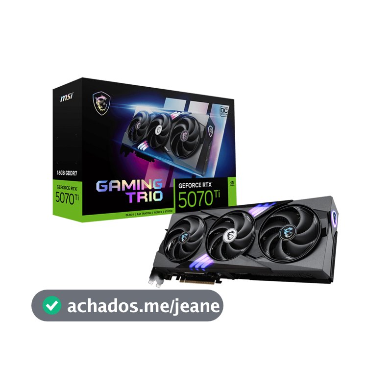 Placa de Vídeo MSI NVIDIA GeForce RTX 5070 Ti Gaming trio OC,16GB GDDR7 912-V531-272