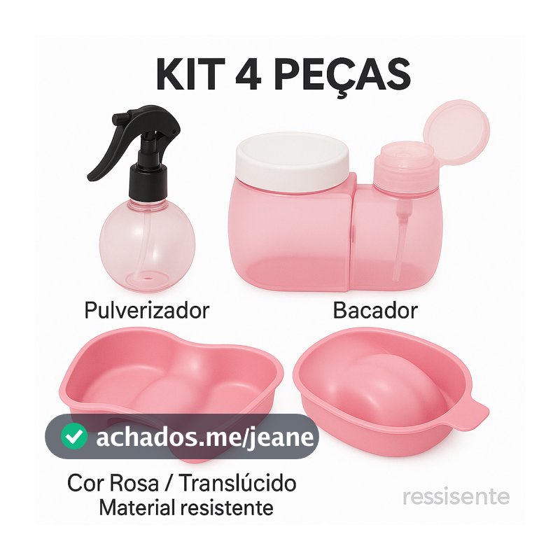 Kit 4 Peças para Manicure – Bacia Mãos, Bacia Pés, Pulverizador e Dosador