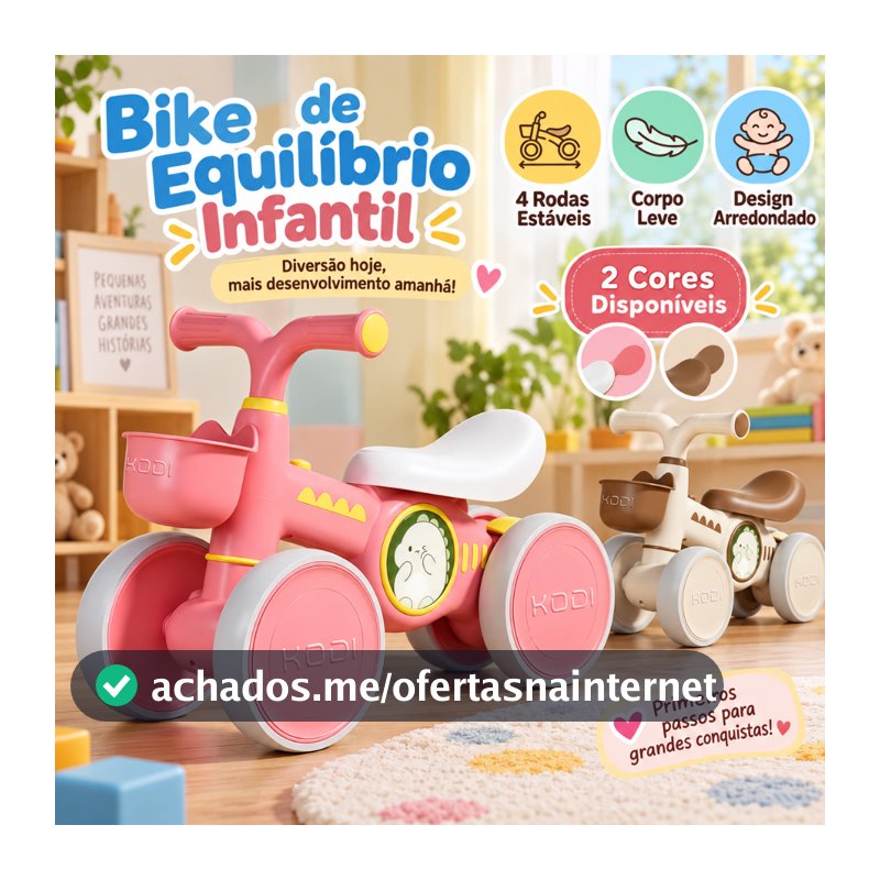 Carro de Equilíbrio Infantil 4 Rodas Seguro Sem Pedal Modelo Novo para Iniciantes-P25