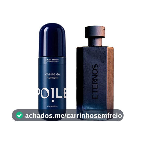 Kit Masculino Perfume Eternos 100ml Body Splash Cheiro de Homem 200ml Spoiler