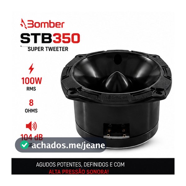 SUPER TWEETER BOMBER STB350 100W RMS 8 OHMS 104DB SPL SOM AUTOMOTIVO PAREDÃO ALTA POTÊNCIA AGUDOS