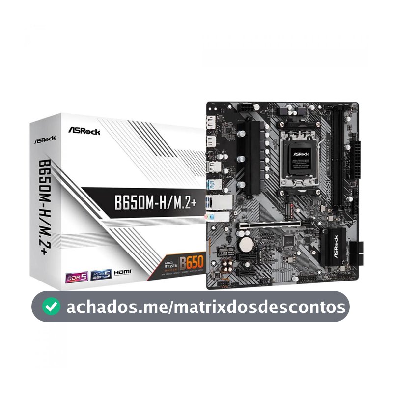 Placa Mãe ASRock B650M-H/M.2+, Chipset B650, AMD AM5, mATX, DDR5
