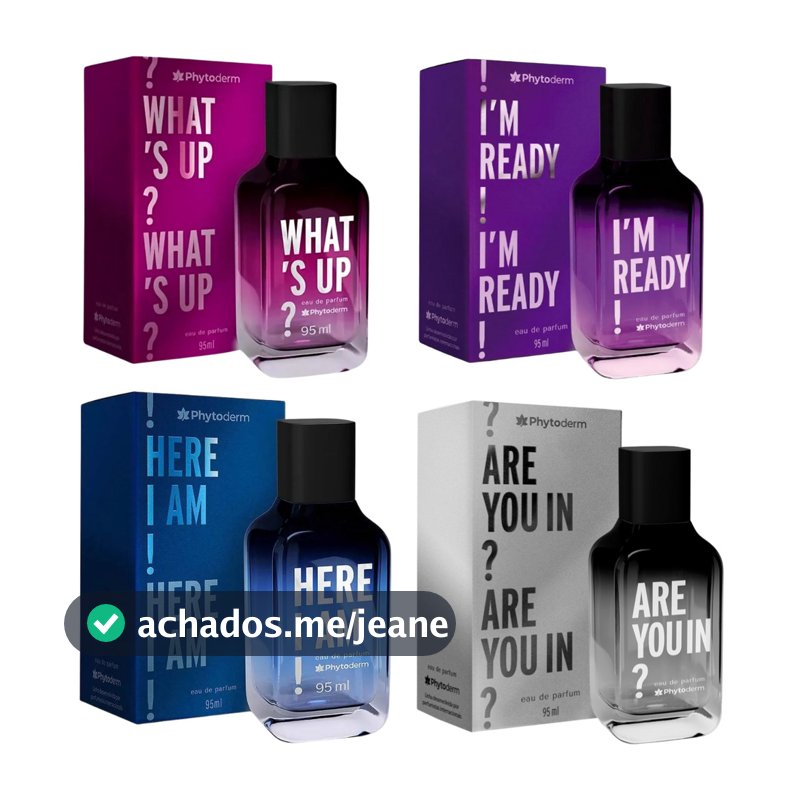 Perfumes What's Up Here I Am Are You In?  I'm Ready  Phytoderm - 95ml Escolhe o seu!