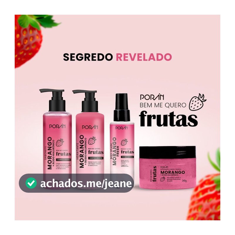 Kit Cuidado Com A Pele Escolha O Seu Porán Morango - Hidratante, Sabonete Líquido, Esfoliante e Body Splash
