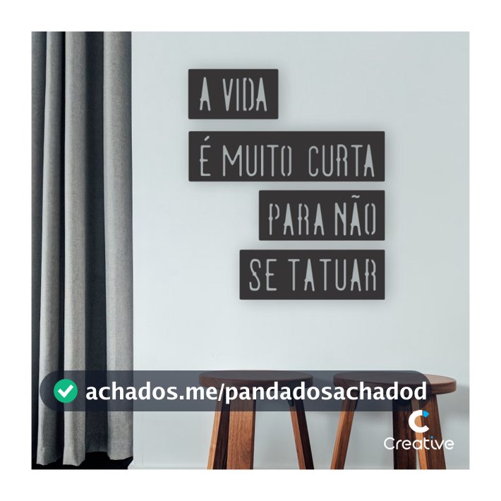 Kit Studio de Tatuagem Vazado a vida é muito curta para não se tatuar Aplique Mdf3mm Decoração  Sala