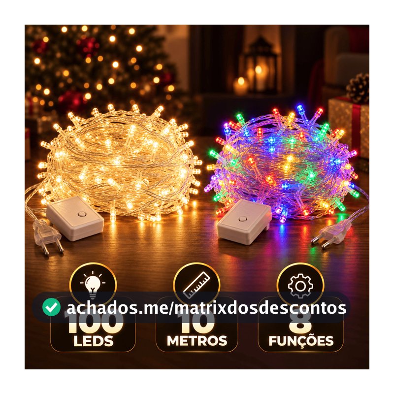 Pisca Pisca 100 LEDs 10 Metros 8 Funções Fio Transparente Branco Quente ou Colorido 110V ou 220V