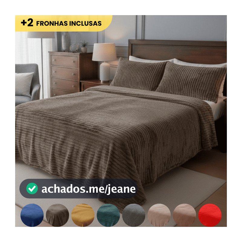 Kit Manta Cobre Leito Canelada Queen 2,50 x 2,20 Toque Aveludado