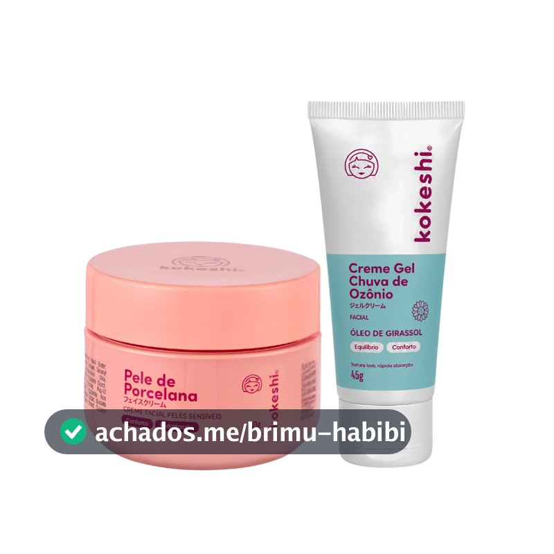 Kit Pele de Porcelana Sensiveis e Creme Gel Facial Chuva de Ozônio Kokeshi