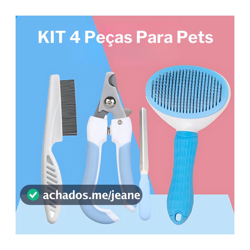 Kit Pet 4 peças: Escova Removedora de Pelos + Pente Anti-Pulgas + Cortador e Lixa de Unhas