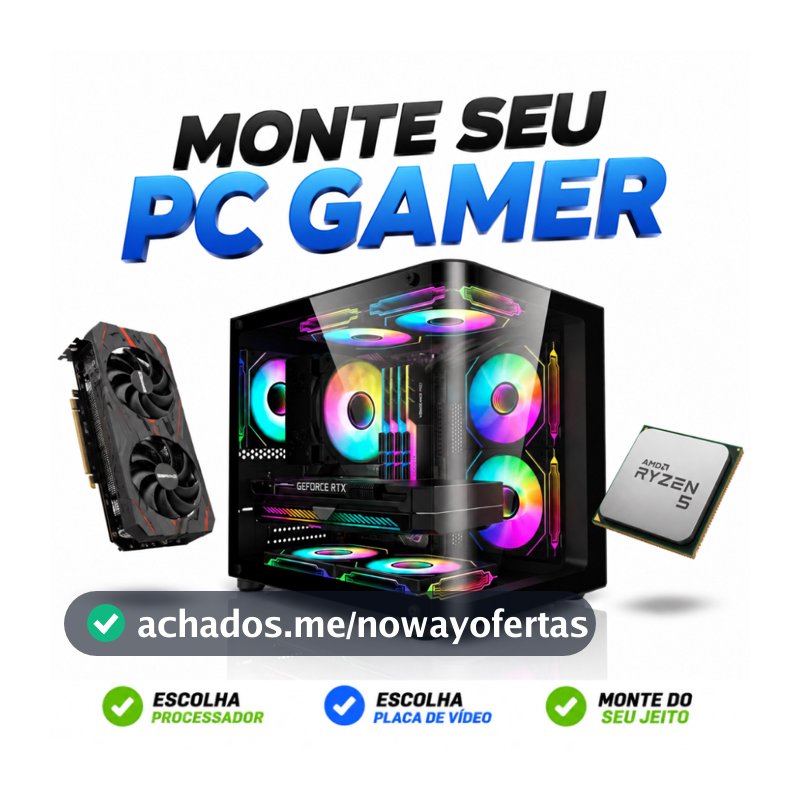 Monte Seu PC Gamer Personalizado | PC Gamer Ryzen 5, RX 580, RAM 16GB, SSD 240GB