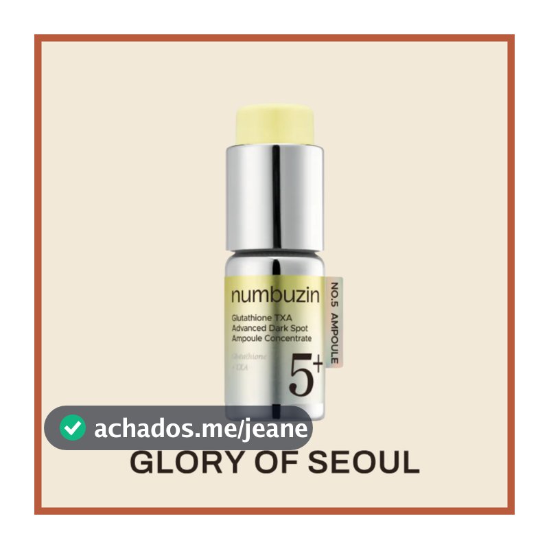 [NEW] NUMBUZIN No.5 Glutathione100 x TXA10 Dark Spot Amoule 10g