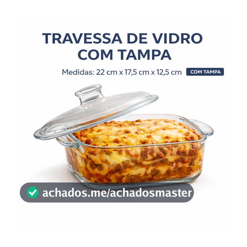 Travessa Refratário de  Vidro Com Tampa 1,5L|850ml  -  Armazenar, Servir Com  Alça Retangular